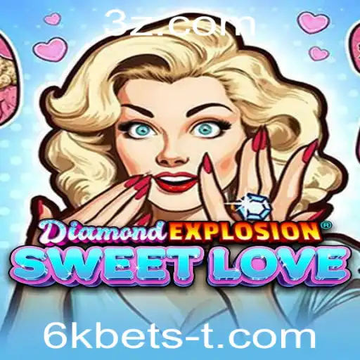 Desvendando o Mundo de DiamondExplosionSweetLove: Um Jogo de Emoção e Estrategia