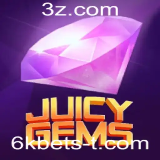 Descubra o Mundo Fascinante de JuicyGems: Uma Aposta de Emoção com 6k bet